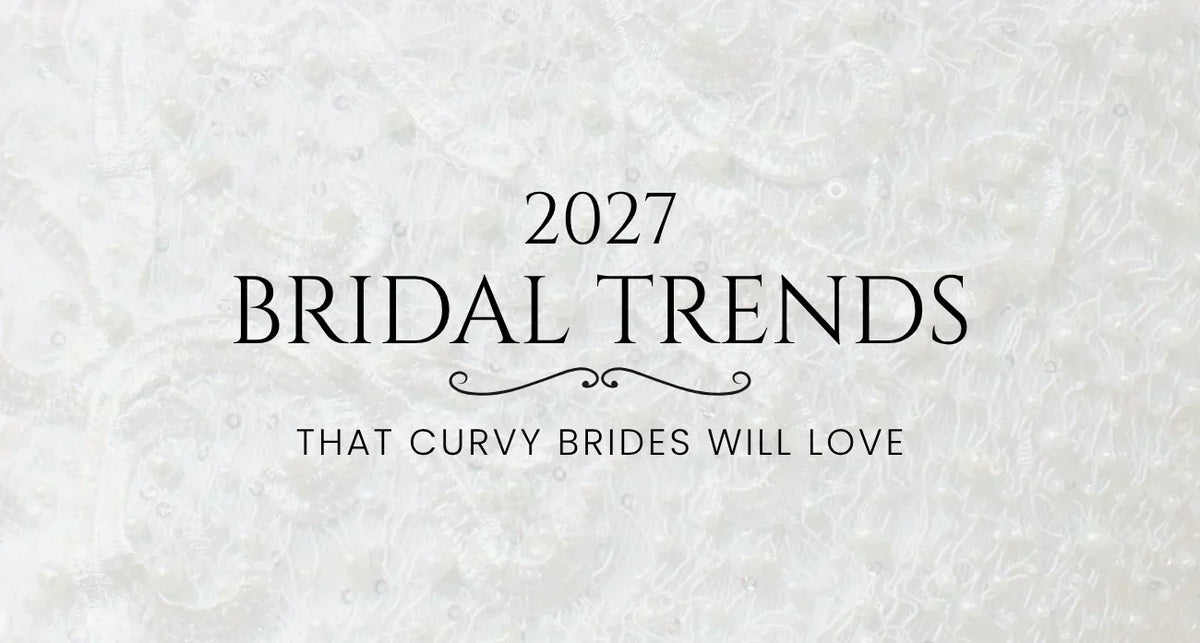 Text reading "2027 BRIDAL TENDS - THAT CURVY BRIDES WILL LOVE" with a barely visible background of lace fabric with pearls.
