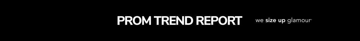 Banner text reading "Prom Trend Report" with Sydney's Closet tagline, "we size up glamour" on black background.