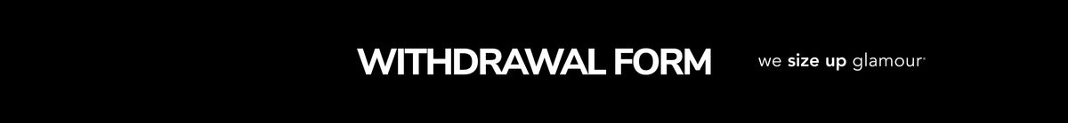 Banner text reading "Withdrawal Form" with Sydney's Closet tagline, "we size up glamour" on black background.