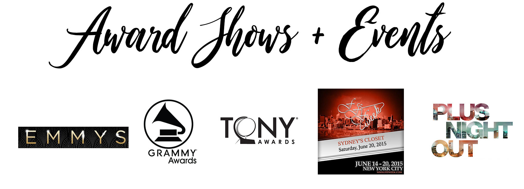 Sydney's Closet on the rest carpet at the Emmy Awards, Tony Awards, FFFWeek, Plus Night Out, Grammy Awards